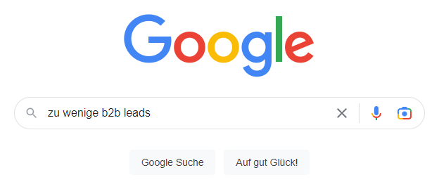 Google-Suche "zu wenige b2b leads"