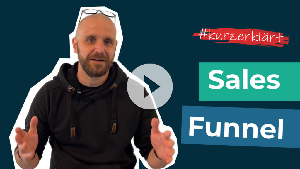 Sales Funnel kurz erklärt