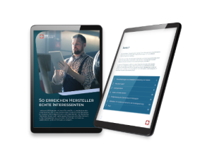 Wie Hersteller echte Interessenten gewinnen